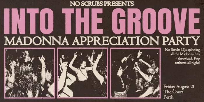 Into The Groove: Madonna Appreciation Party - Perth
